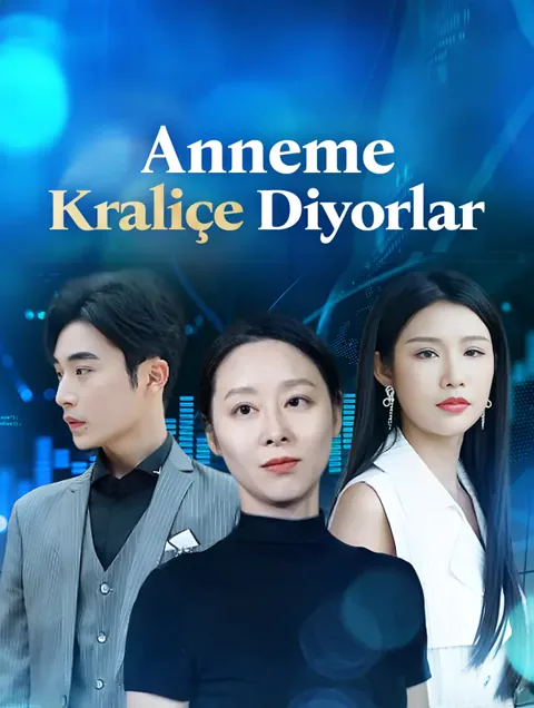 Anneme Kraliçe Diyorlar