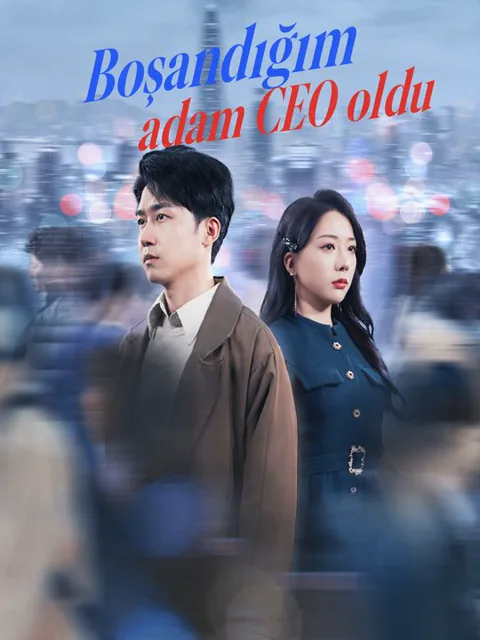 Boşandığım adam CEO oldu