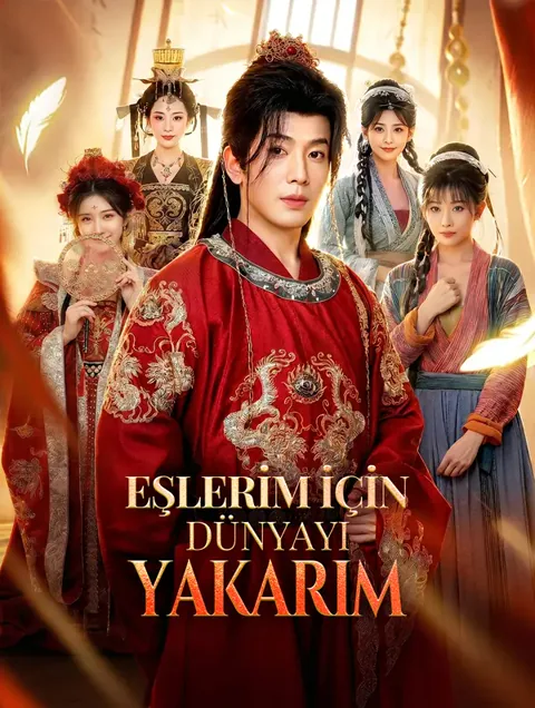 EŞLERİM İÇİN DÜNYAYI YAKARIM