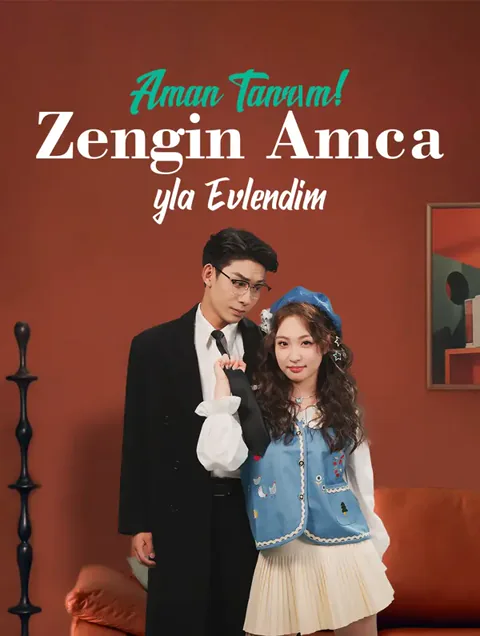 Eyvah, Zengin Bir Amcayla Evlendim