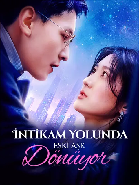 İntikam Yolunda Eski Aşk Dönüyor