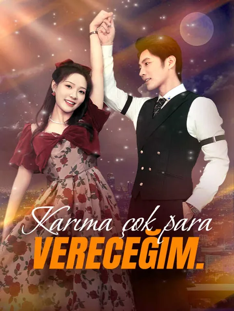 Karıma çok para vereceğim.