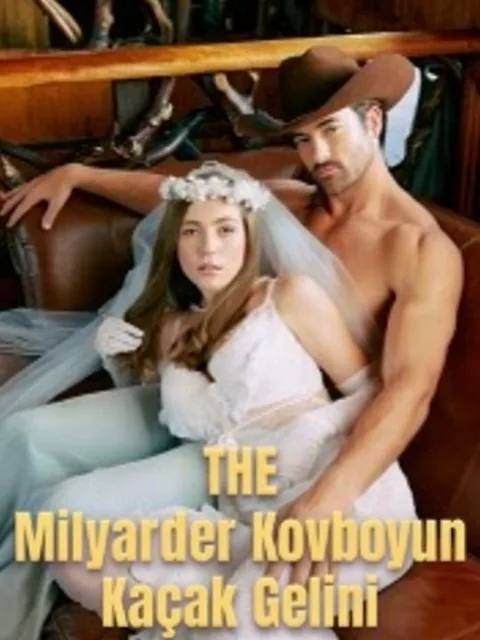 Milyarder Kovboyun Kaçak Gelini
