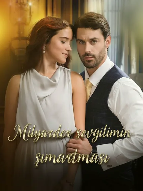 Milyarder sevgilimin şımartması