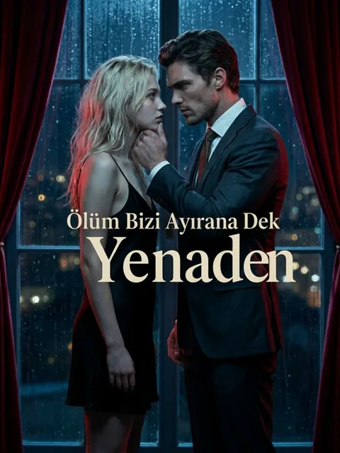 Ölüm Bizi Ayırana Dek Yeniden
