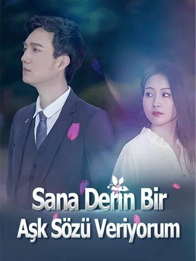 Sana Derin Bir Aşk Sözü Veriyorum