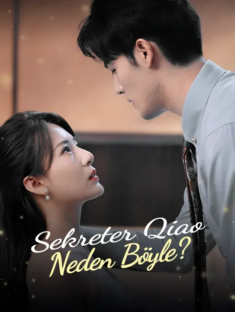 Sekreter Qiao Neden Böyle?