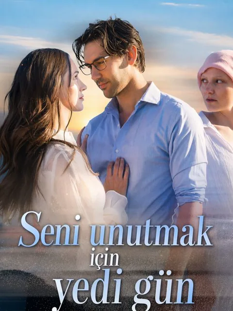 Seni unutmak için yedi gün