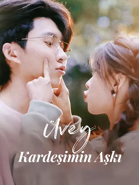 Üvey Kardeşimin Aşkı