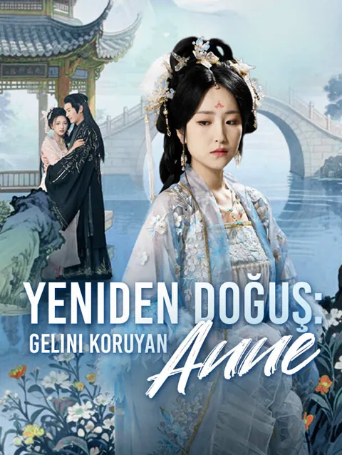 Yeniden Doğuş: Gelini Koruyan Anne