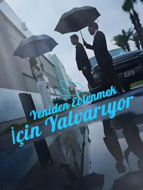 Yeniden Evlenmek İçin Yalvarıyor