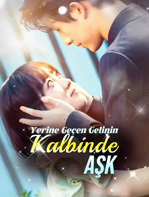 Yerine Geçen Gelinin Kalbinde Aşk